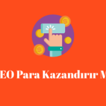 SEO para kazandırır mı