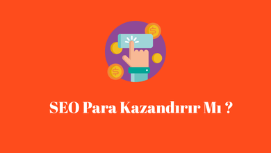 SEO Para Kazandırır mı? 1 SEO para kazandırır mı